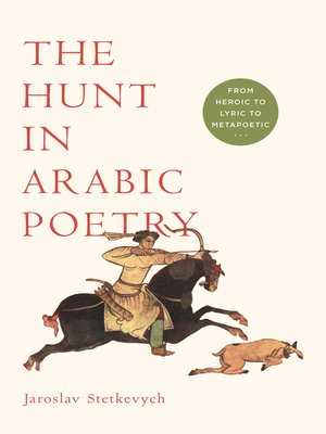 cover image of The Hunt in Arabic Poetry